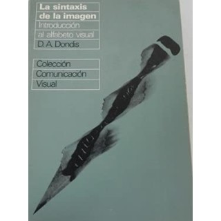 La Sintaxis de la Imagen. Introducción al alfabeto visual.